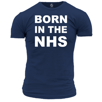 Born in the NHS T Shirt