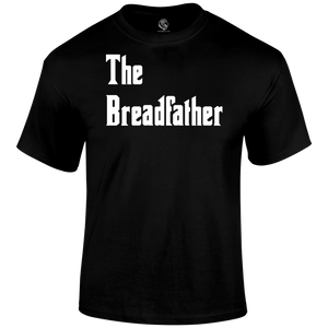 Breadfather T Shirt