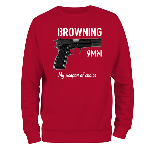 Browning 9mm, My Weapon Of Choice Sweatshirt
