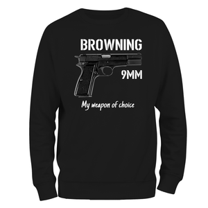Browning 9mm, My Weapon Of Choice Sweatshirt