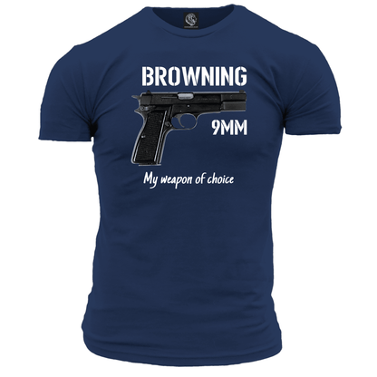 Browning 9mm, My Weapon Of Choice T Shirt