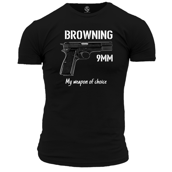 Browning 9mm, My Weapon Of Choice T Shirt