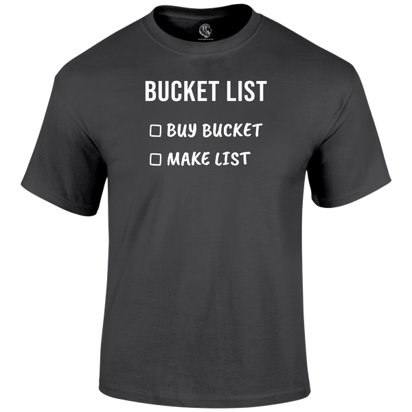 Bucket List T Shirt