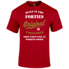 Built In The 40 s Unisex T Shirt