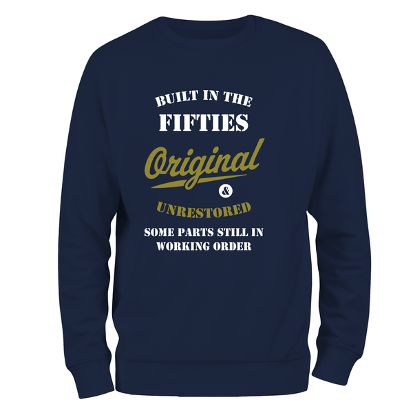 Built In The 50's Sweatshirt