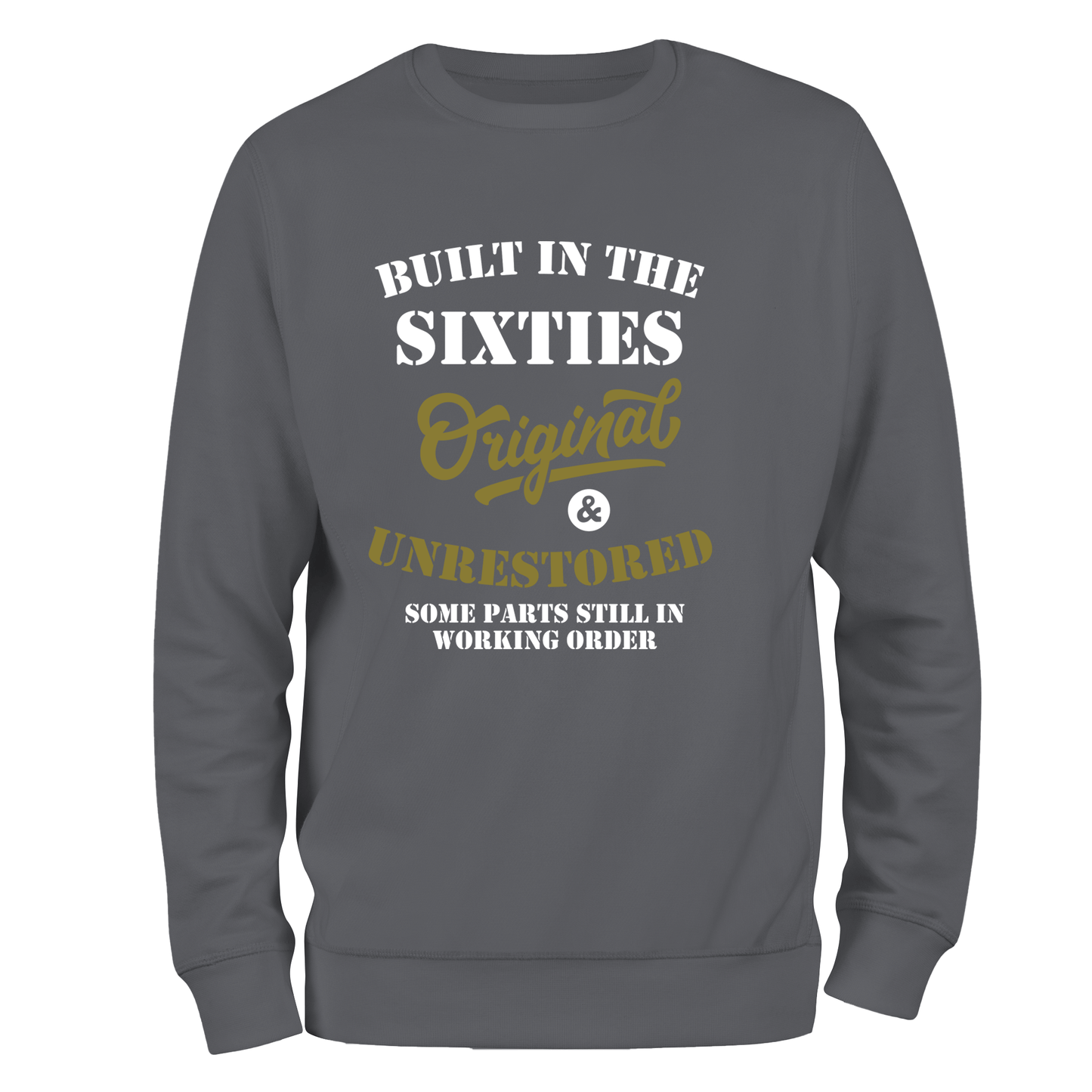 Built In The 60's Sweatshirt
