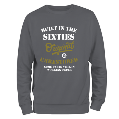 Built In The 60's Sweatshirt