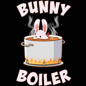 Bunny Boiler T Shirt