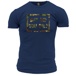 But Did You Die? Unisex T Shirt
