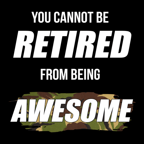 Cannot Be Retired From Awesome Unisex T Shirt