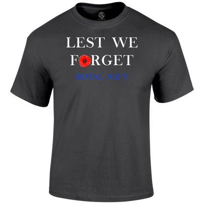 Royal Navy Lest We Forget T Shirt