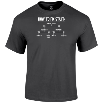 How To Fix Stuff T Shirt