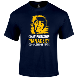 Champ Man - Completed It T Shirt