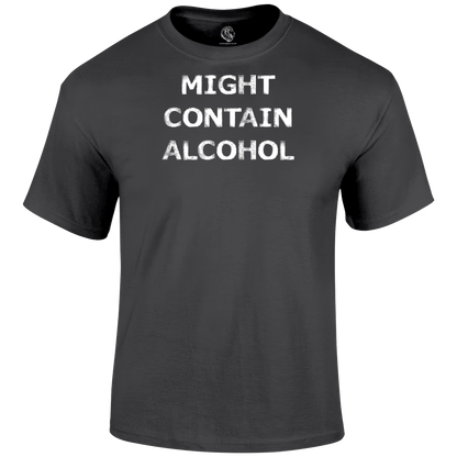 Might Contain Alcohol T Shirt by Lion Legion 