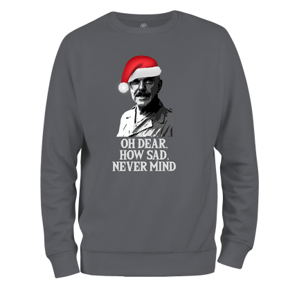 Christmas Jumper Oh Dear How Sad Never Mind