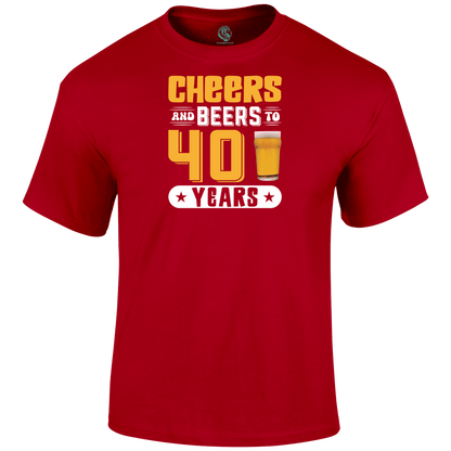 40th Birthday T Shirt Cheers And Beers 40