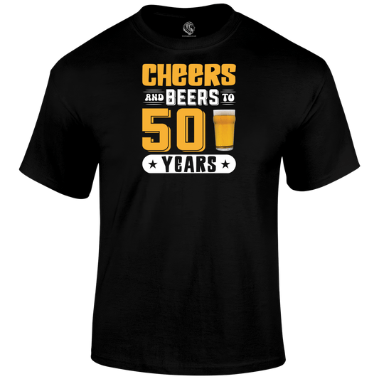 50th birthday t shirt Cheers And Beers 50