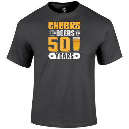 50th birthday t shirt Cheers And Beers 50
