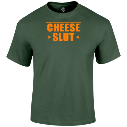 Cheese Slut Funny T Shirt