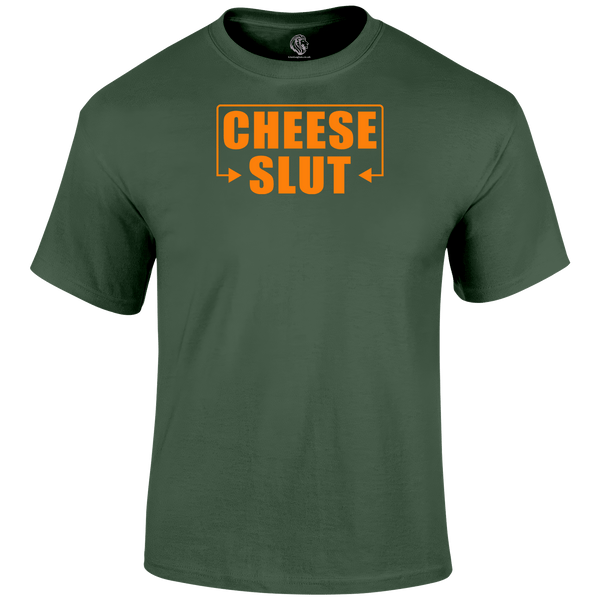 Cheese Slut Funny T Shirt