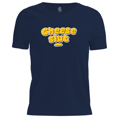 Cheese Slut T Shirt