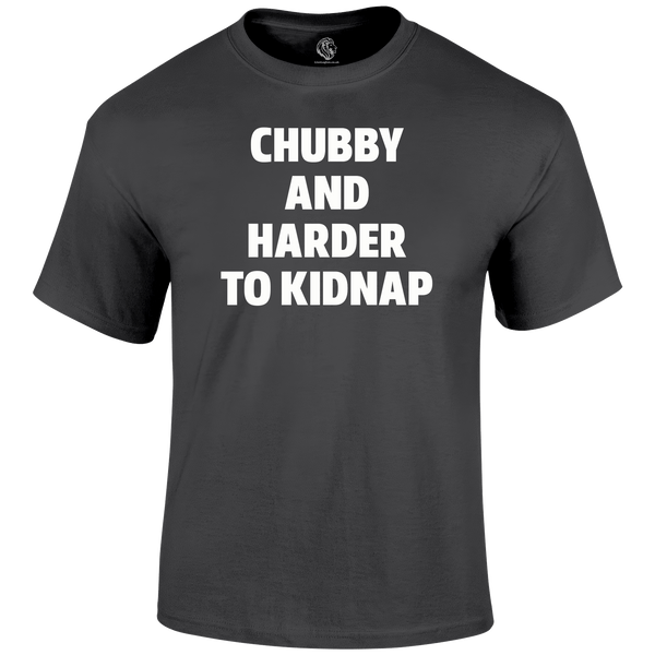Chubby Kidnap T Shirt
