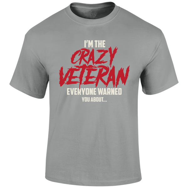 Crazy Veteran T Shirt