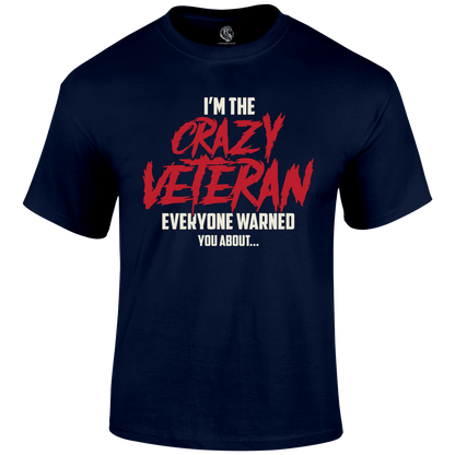 Crazy Veteran T Shirt