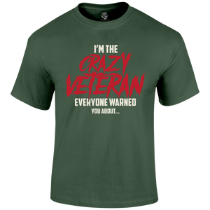 Crazy Veteran T Shirt