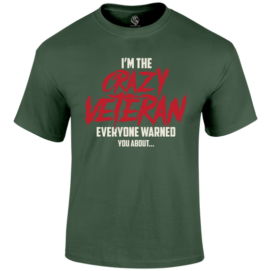 Crazy Veteran T Shirt