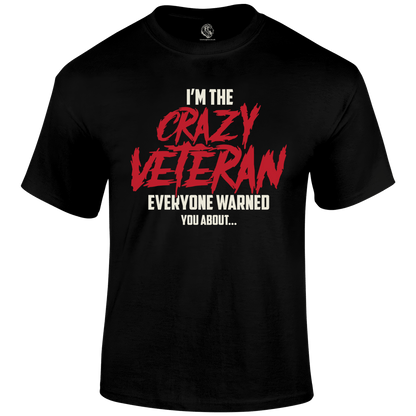 Crazy Veteran T Shirt