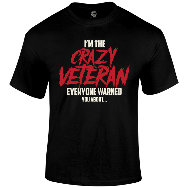 Crazy Veteran T Shirt