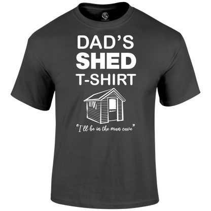 Dad's Shed T Shirt