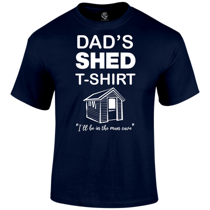 Dad's Shed T Shirt