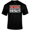 Dad Warning T Shirt