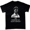 Did Someone Say Happy Hour T Shirt