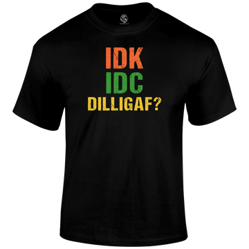 Dilligaf T Shirt