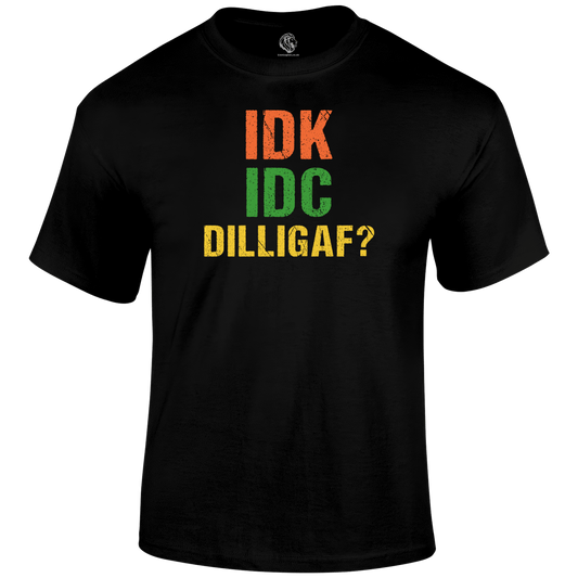 Dilligaf T Shirt