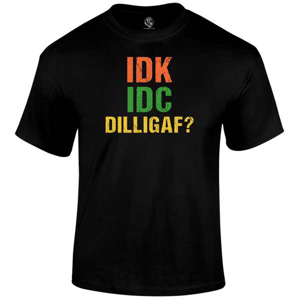 Dilligaf T Shirt