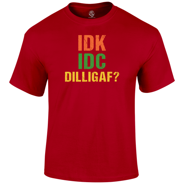 Dilligaf T Shirt