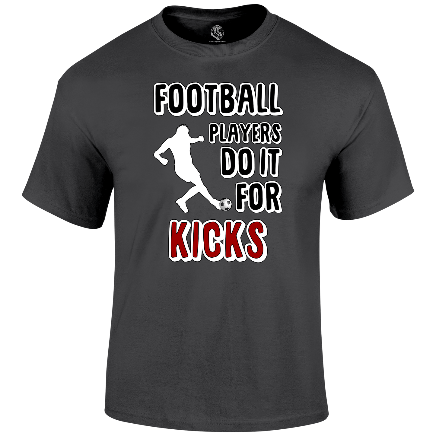 Do It For The Kicks T Shirt