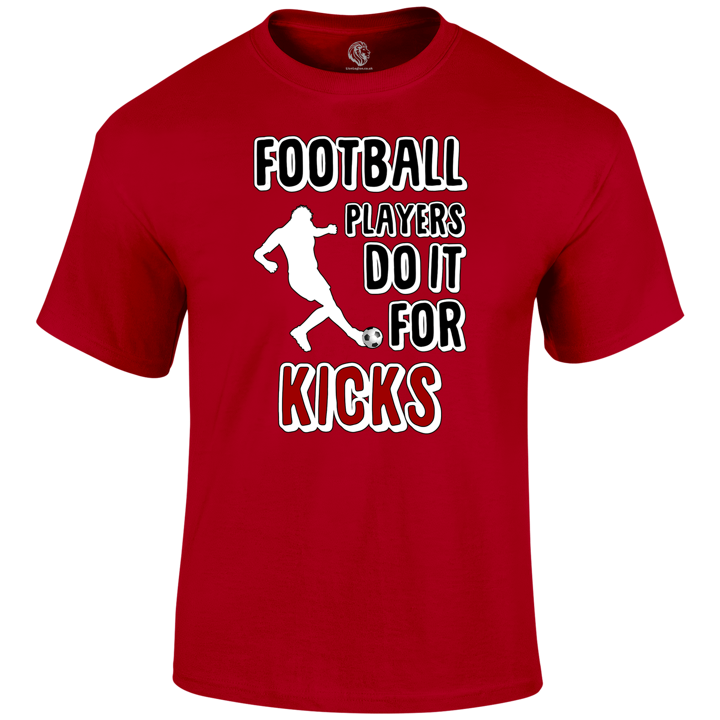 Do It For The Kicks T Shirt