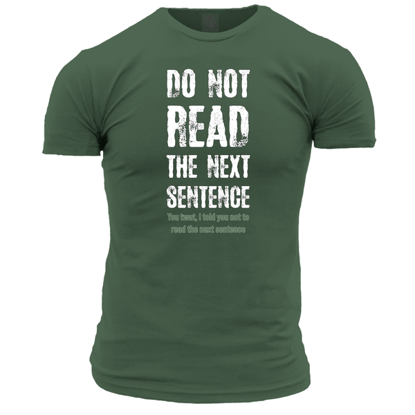 Do Not Read The Next Sentence Unisex T Shirt