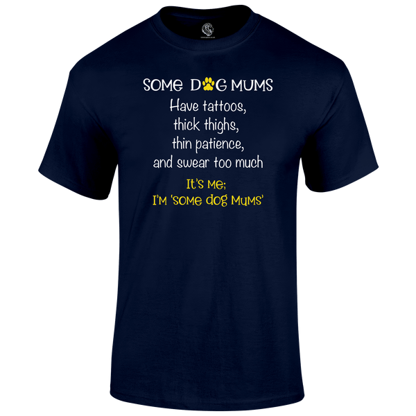 Dog Mums T Shirt