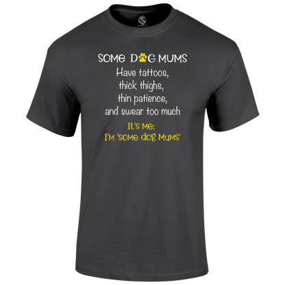 Dog Mums T Shirt