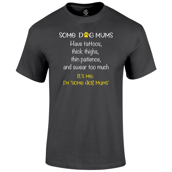 Dog Mums T Shirt
