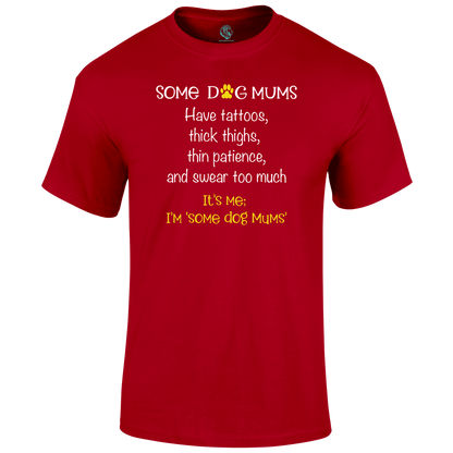 Dog Mums T Shirt