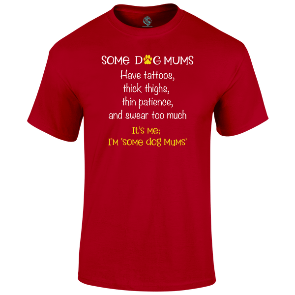 Dog Mums T Shirt