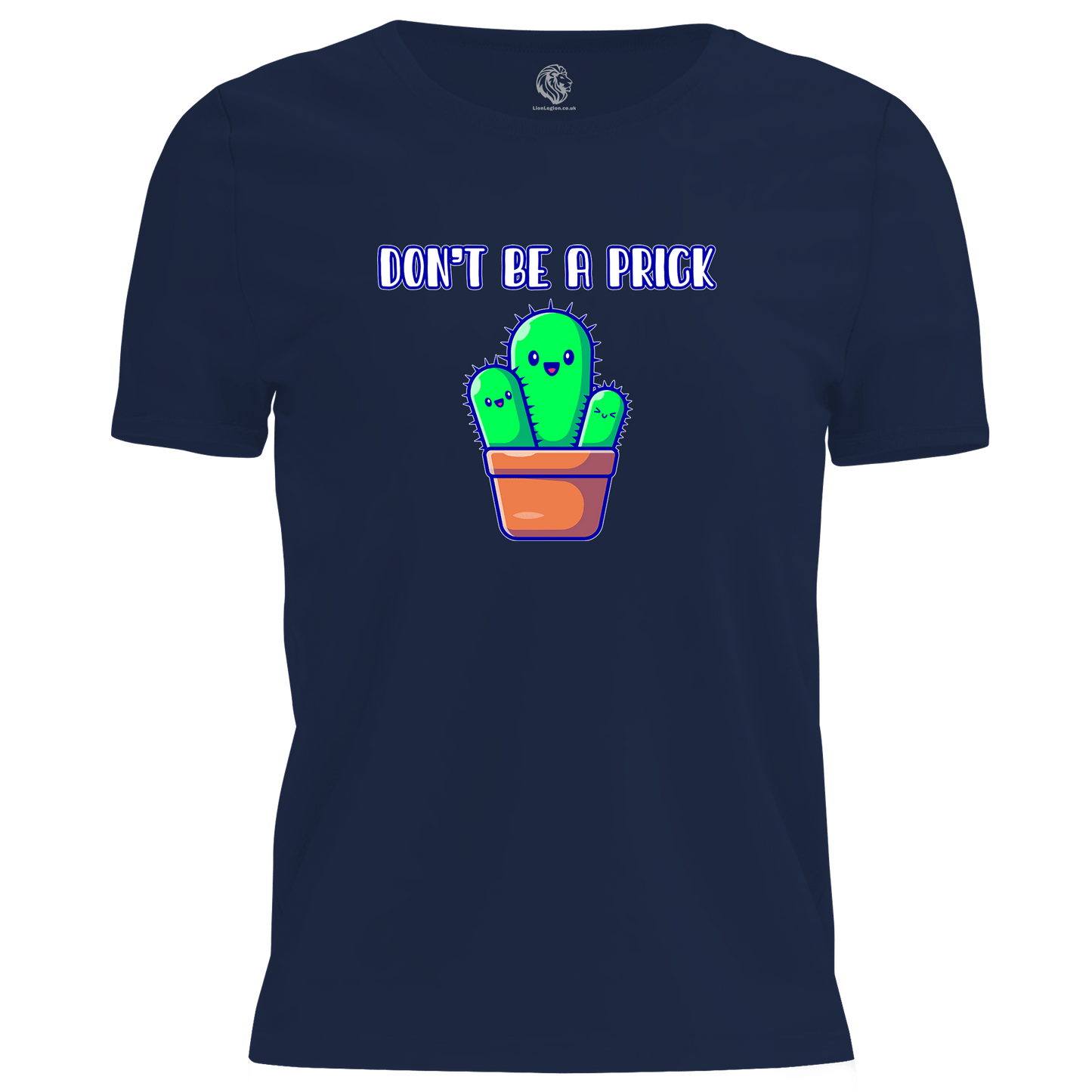 Don't Be A Prick T Shirt