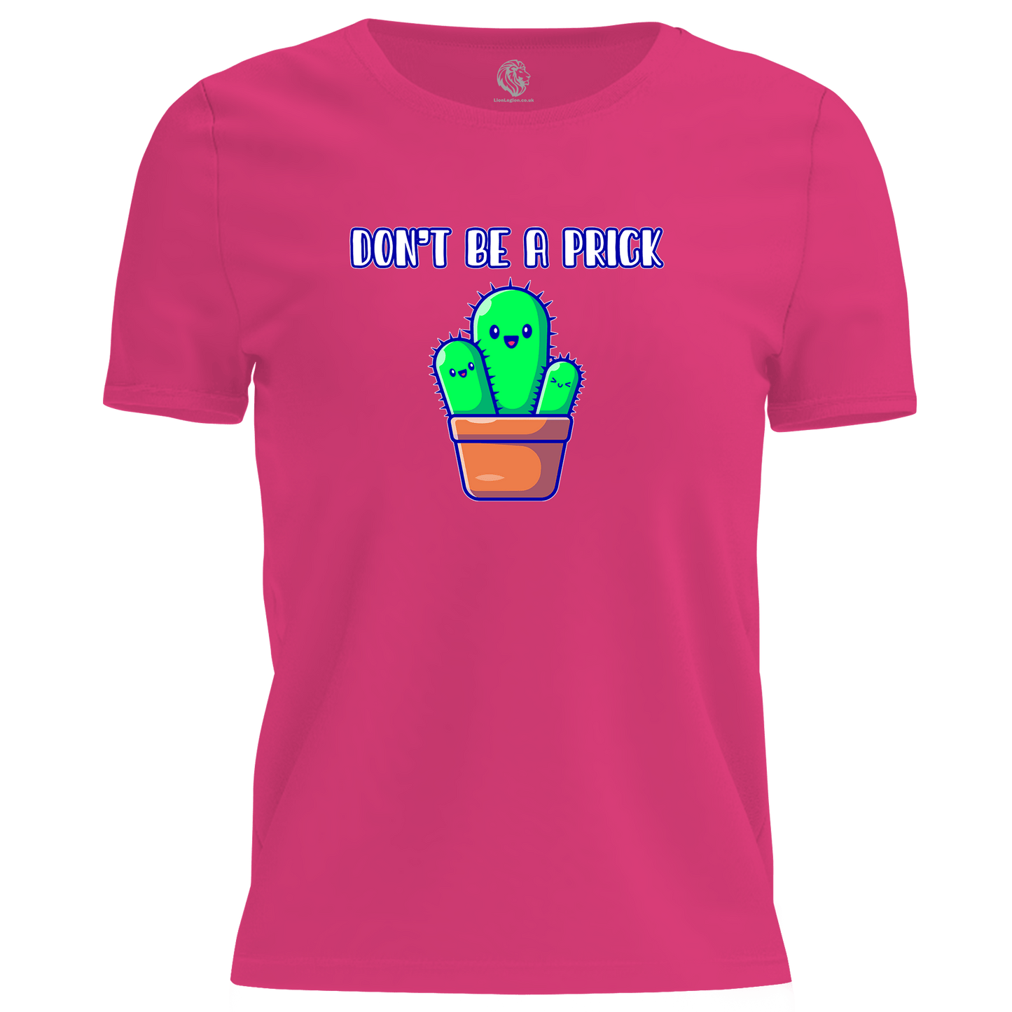 Don't Be A Prick T Shirt